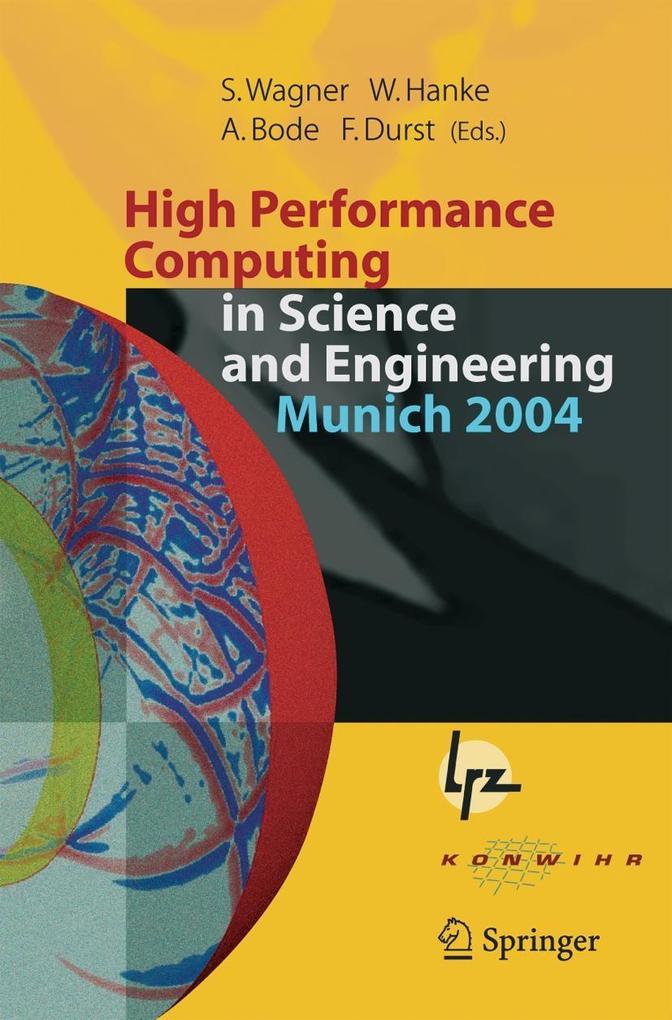 High Performance Computing in Science and Engineering Munich 2004