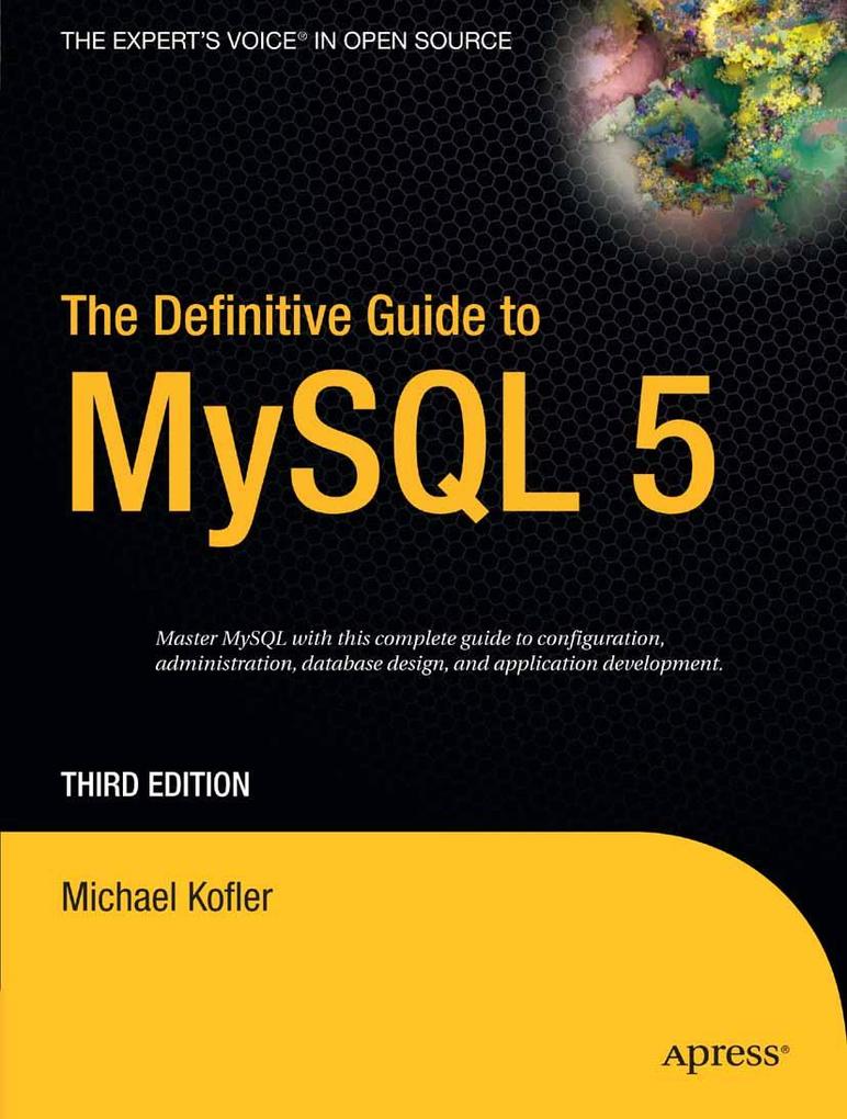 The Definitive Guide to MySQL 5 - Michael Kofler