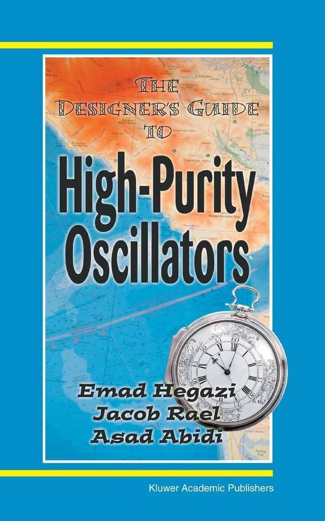 The er‘s Guide to High-Purity Oscillators