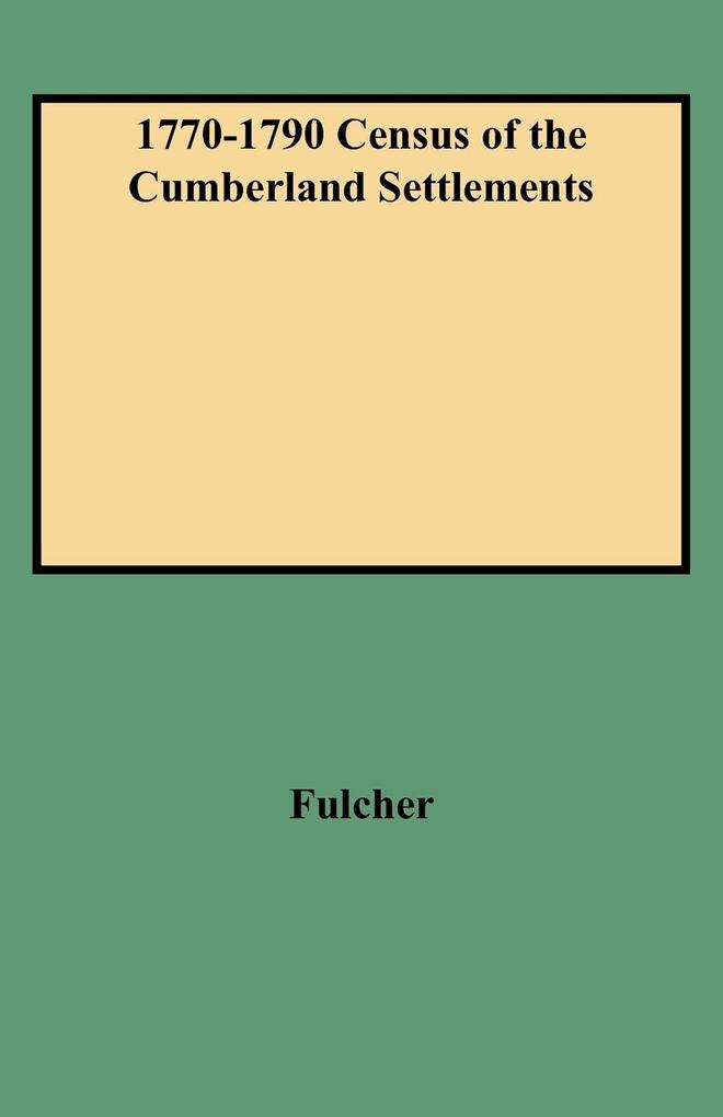 1770-1790 Census of the Cumberland Settlements