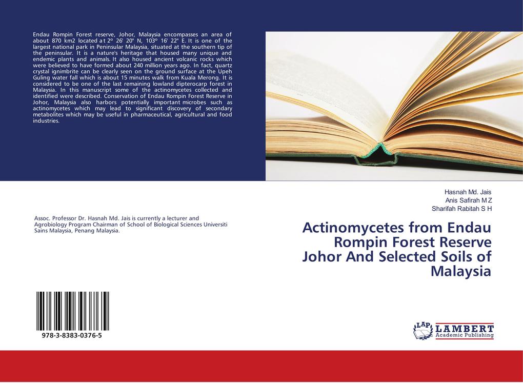 Actinomycetes from Endau Rompin Forest Reserve Johor And Selected Soils of Malaysia