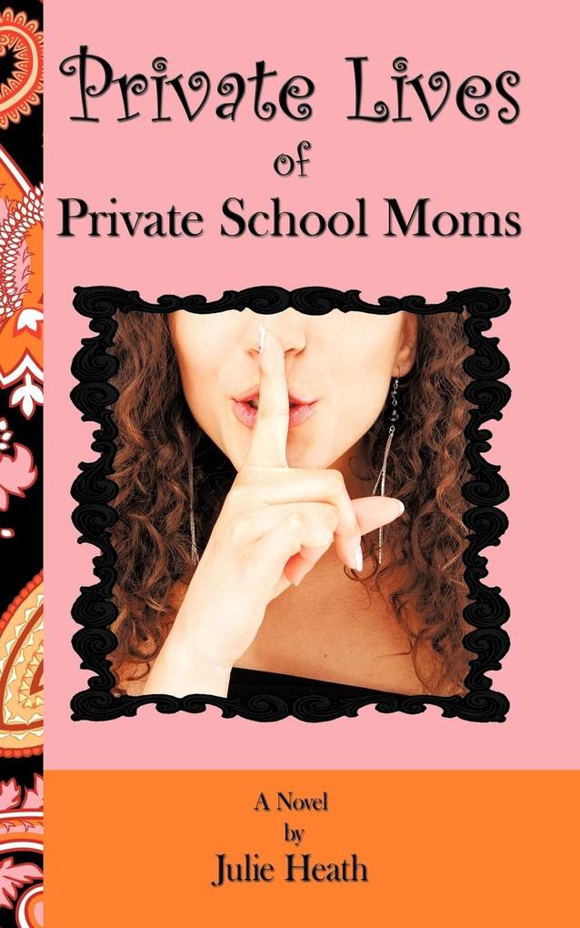 Private Lives of Private School Moms