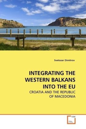 INTEGRATING THE WESTERN BALKANS INTO THE EU - Svetozar Dimitrov