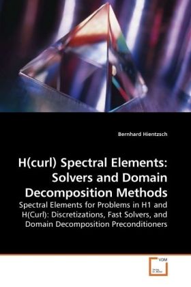 H(curl) Spectral Elements: Solvers and Domain Decomposition Methods - Bernhard Hientzsch