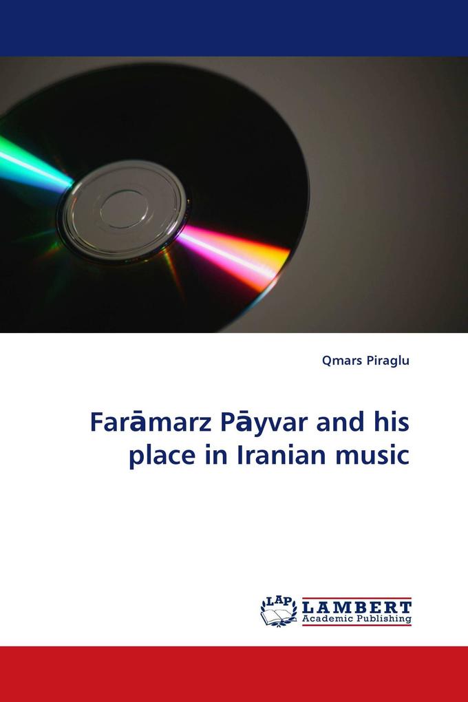 Farmarz Pyvar and his place in Iranian music