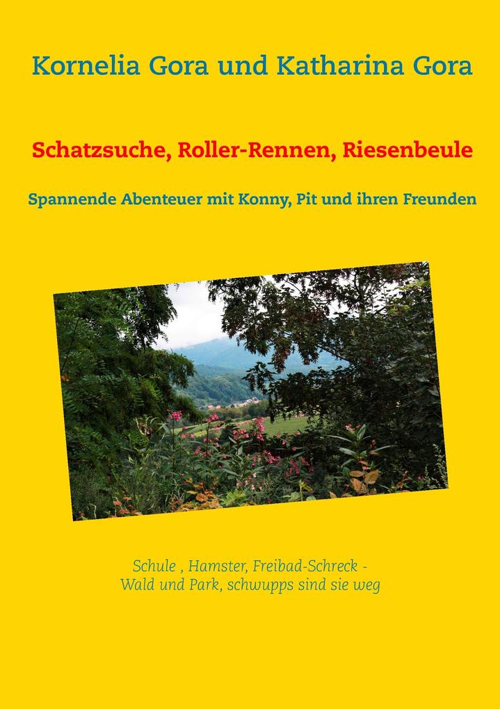Schatzsuche Roller-Rennen Riesenbeule - Kornelia Gora/ Katharina Gora