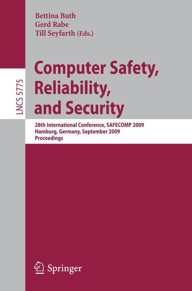 Computer Safety Reliability and Security