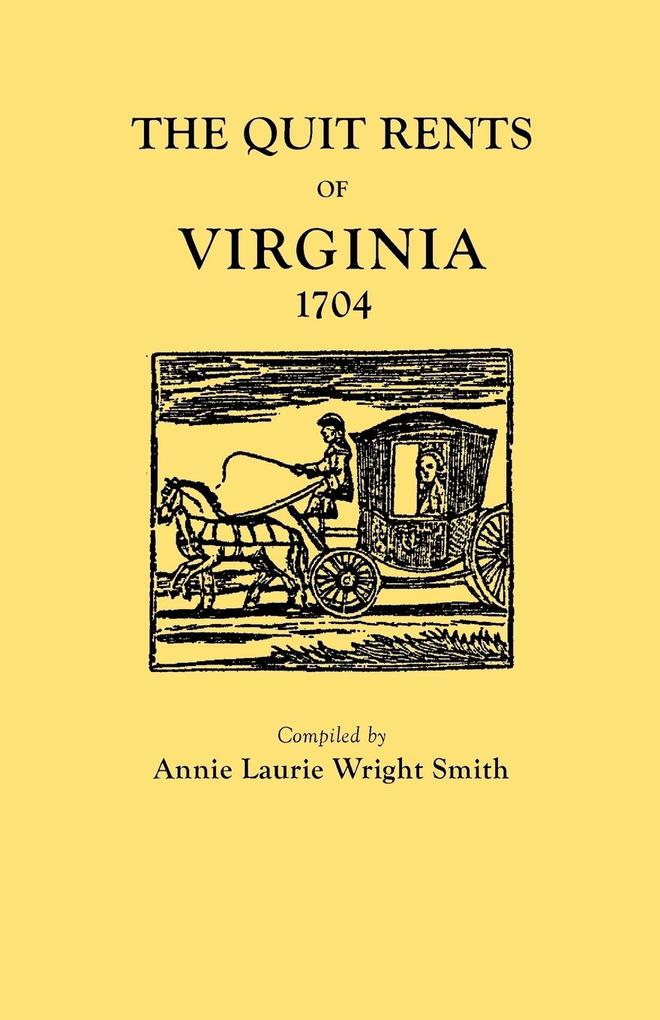 Quit Rents of Virginia 1704 - Annie Laurie Wright Smith