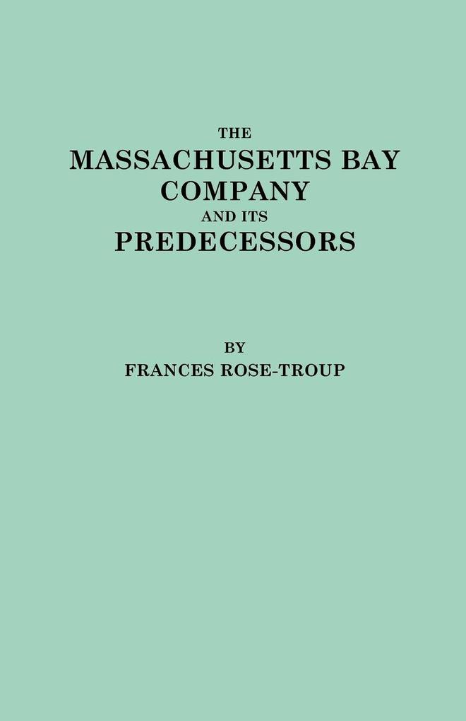 Massachusetts Bay Company and Its Predecessors