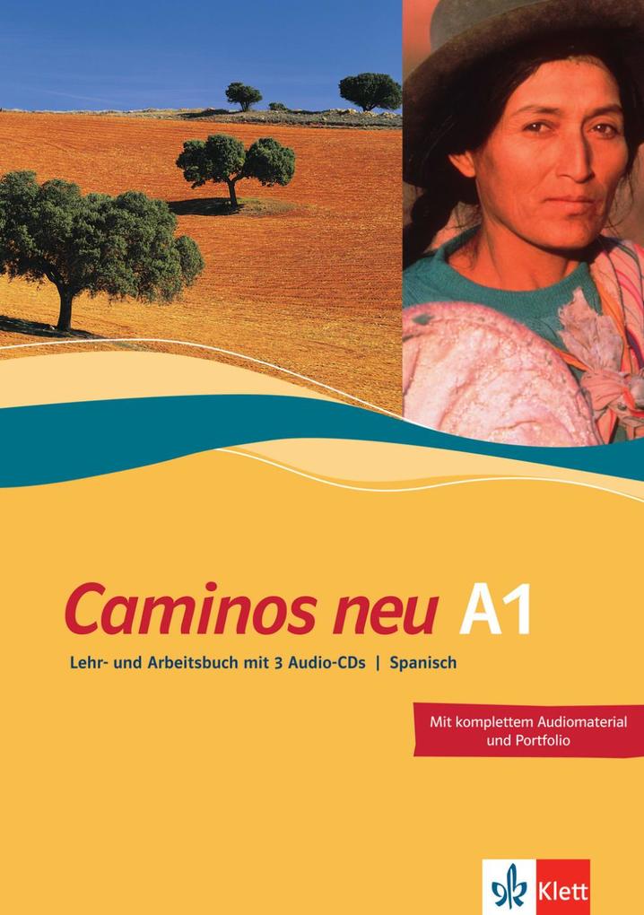 Caminos A1. Neue Ausgabe. Lehr- und Arbeitsbuch mit 3 Audio-CDs - Margarita Görrissen/ Marianne Häuptle-Barceló/ Juana Sánchez Benito