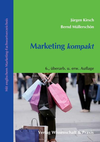 Marketing Kompakt. - Jürgen Kirsch/ Bernd Müllerschön