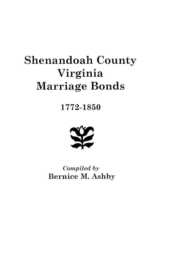 Shenandoah County Marriage Bonds 1772-1850