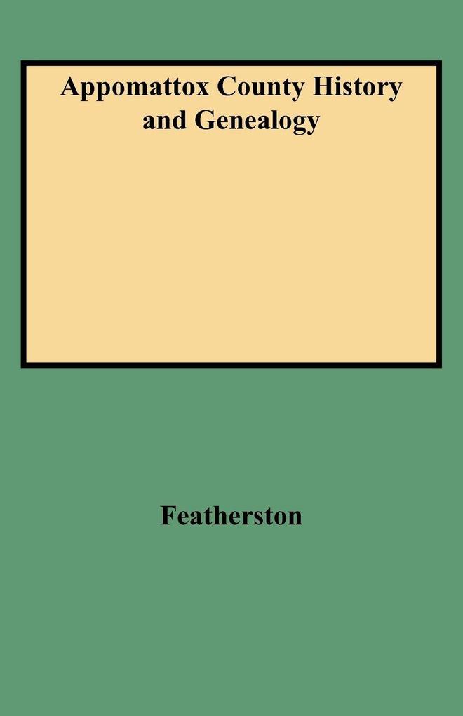 Appomattox County History and Genealogy