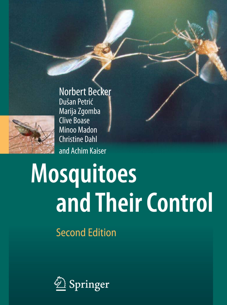 Mosquitoes and Their Control - Norbert Becker/ Dusan Petric/ Marija Zgomba/ Clive Boase/ Minoo Madon