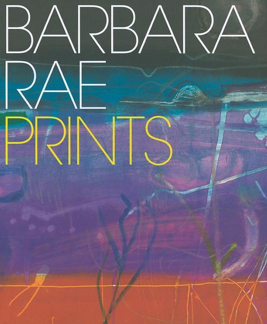 Barbara Rae: Prints - Andrew Lambirth