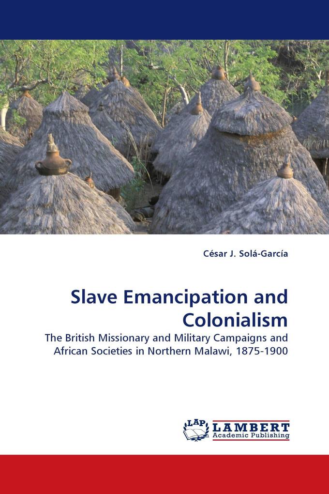 Slave Emancipation and Colonialism