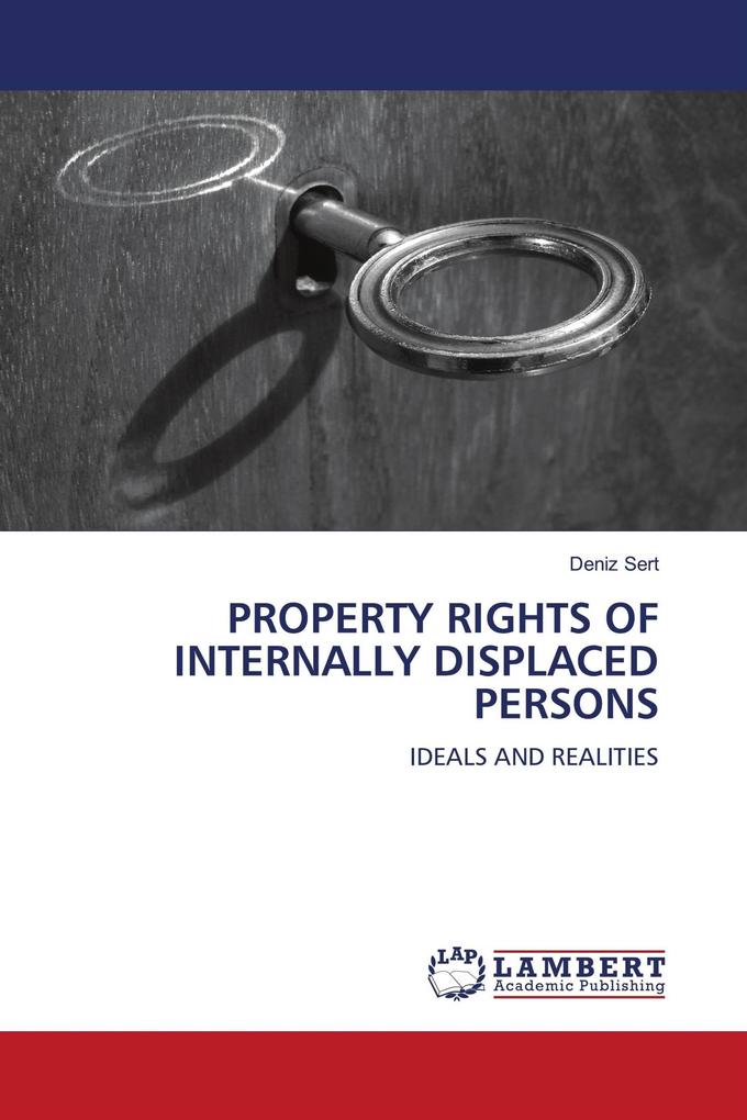 PROPERTY RIGHTS OF INTERNALLY DISPLACED PERSONS