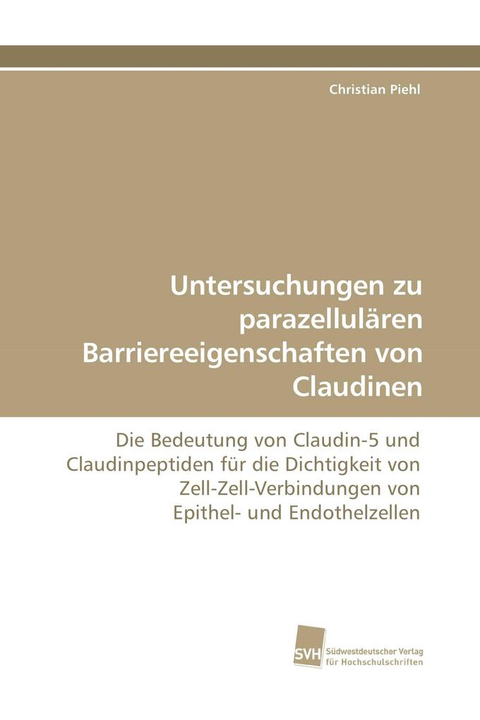 Untersuchungen zu parazellulären Barriereeigenschaften von Claudinen