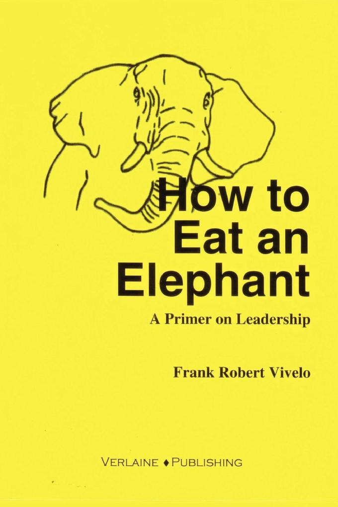 How to Eat an Elephant