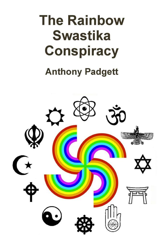 The Rainbow Swastika Conspiracy