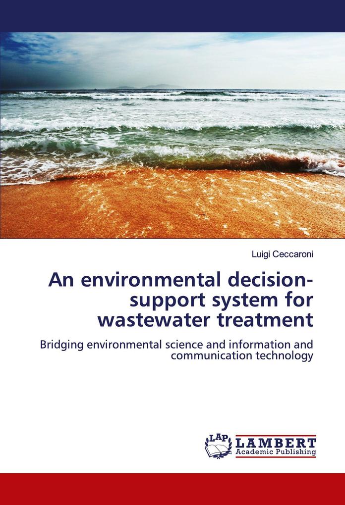 An environmental decision-support system for wastewater treatment
