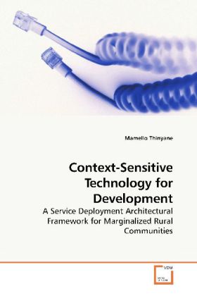 Context-Sensitive Technology for Development - Mamello Thinyane