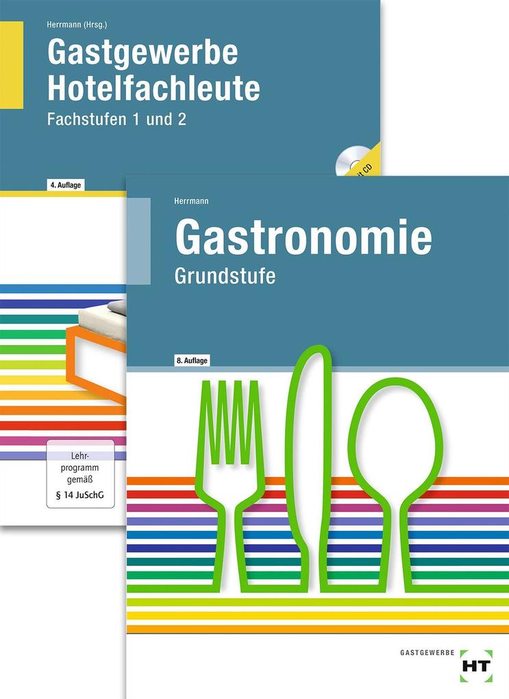 Paketangebot Gastronomie Grundstufe + Gastgewerbe Hotelfachleute - F. Jürgen Herrmann/ Andra Becker-Querner/ Ingrid Friebel/ Jana Weigelt/ Helmut Klein