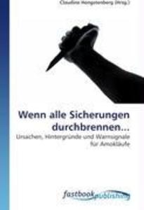 Wenn alle Sicherungen durchbrennen...