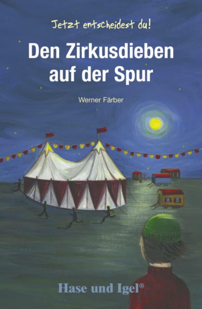 Den Zirkusdieben auf der Spur - Werner Färber