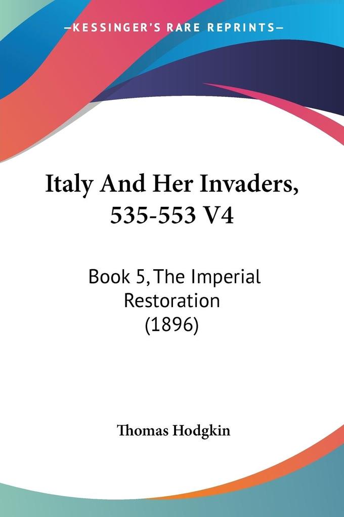 Italy And Her Invaders 535-553 V4