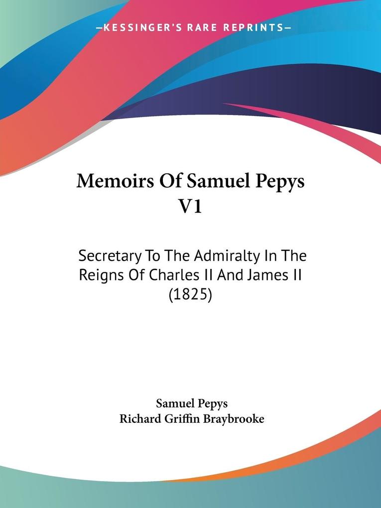 Memoirs Of Samuel Pepys V1 - Samuel Pepys