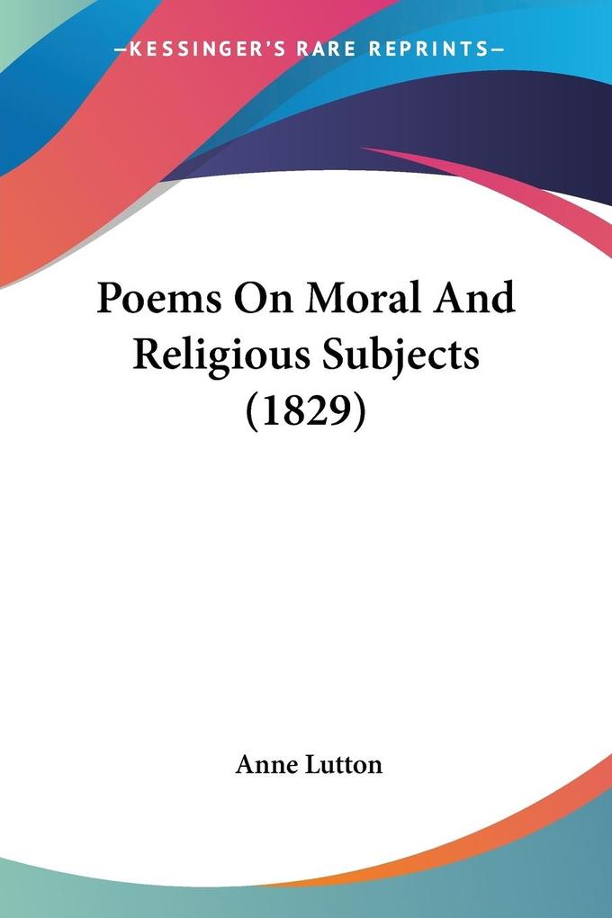 Poems On Moral And Religious Subjects (1829)
