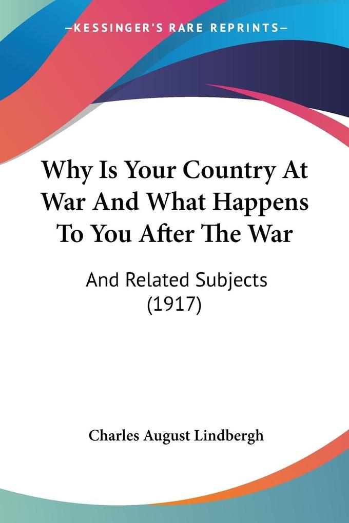 Why Is Your Country At War And What Happens To You After The War