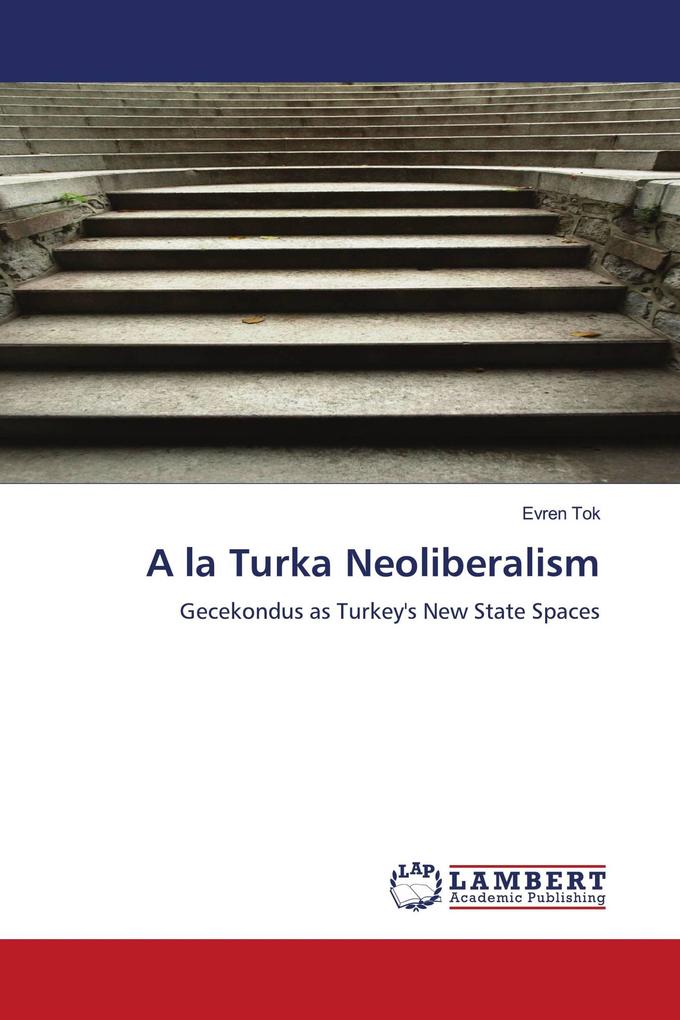 A la Turka Neoliberalism