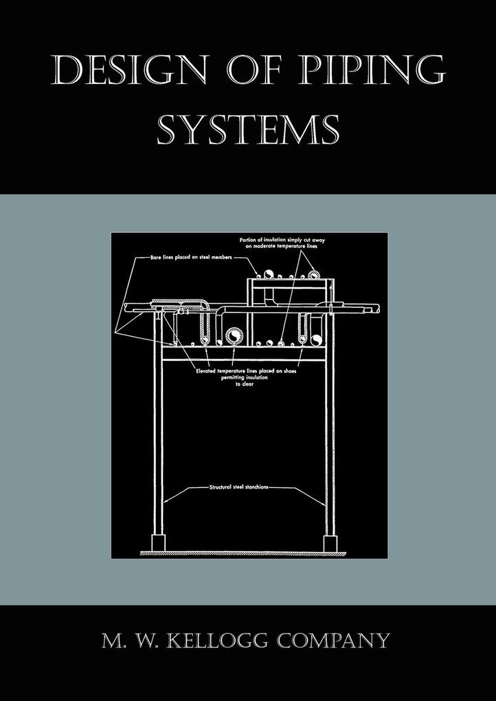 Design of Piping Systems - M. W. Kellogg Company