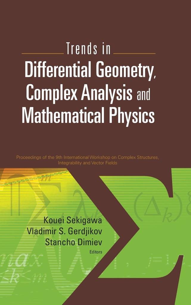 Trends in Differential Geometry Complex Analysis and Mathematical Physics