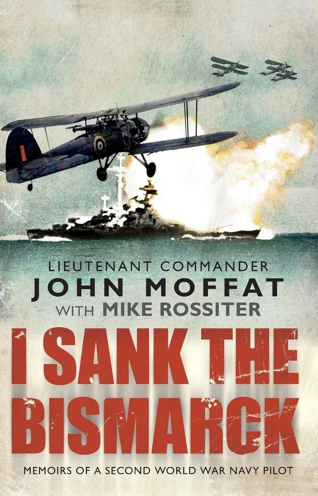 I Sank The Bismarck