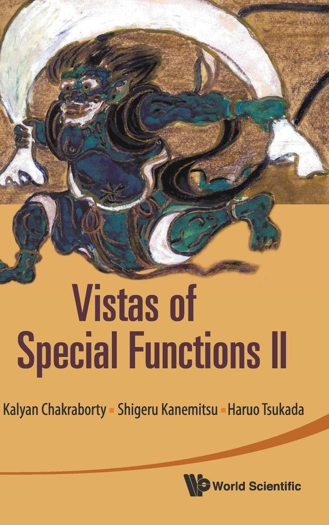 Vistas of Special Functions II - Kalyan Chakraborty/ Shigeru Kanemitsu/ Haruo Tsukada