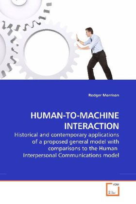 HUMAN-TO-MACHINE INTERACTION - Rodger Morrison