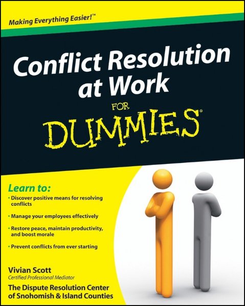 Conflict Resolution at Work For Dummies - Vivian Scott