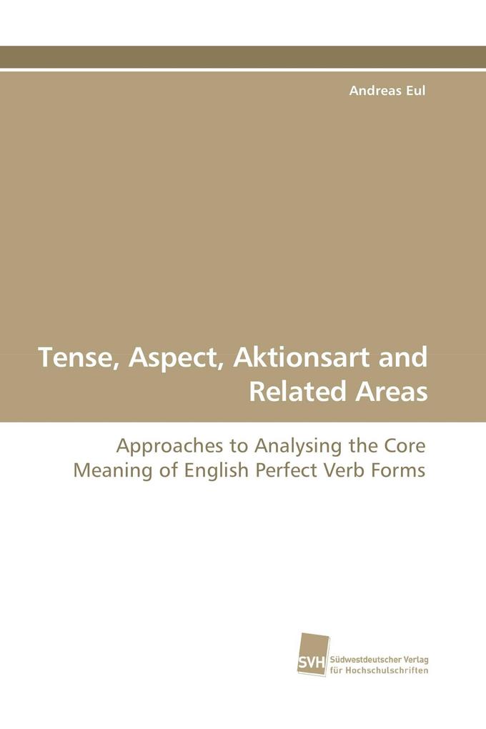 Tense Aspect Aktionsart and Related Areas