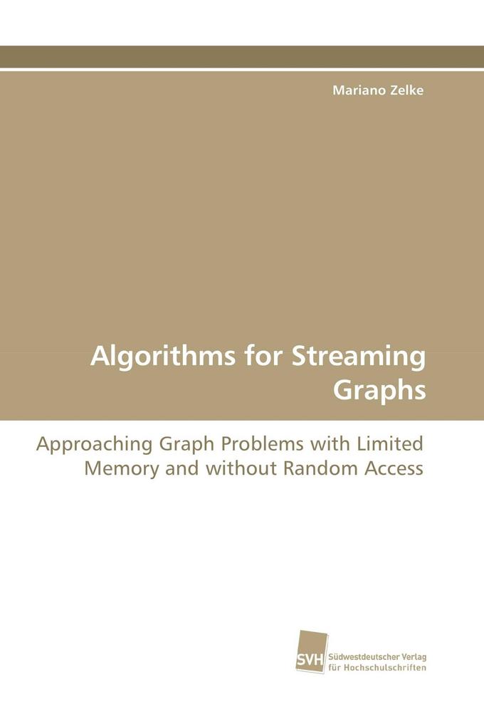 Algorithms for Streaming Graphs