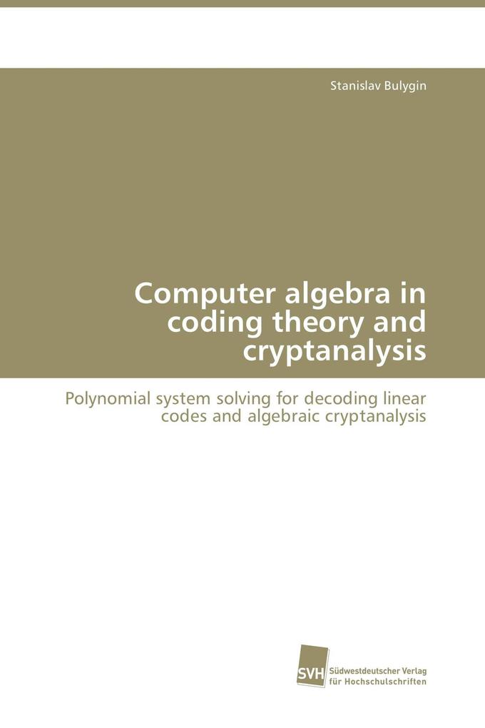 Computer algebra in coding theory and cryptanalysis