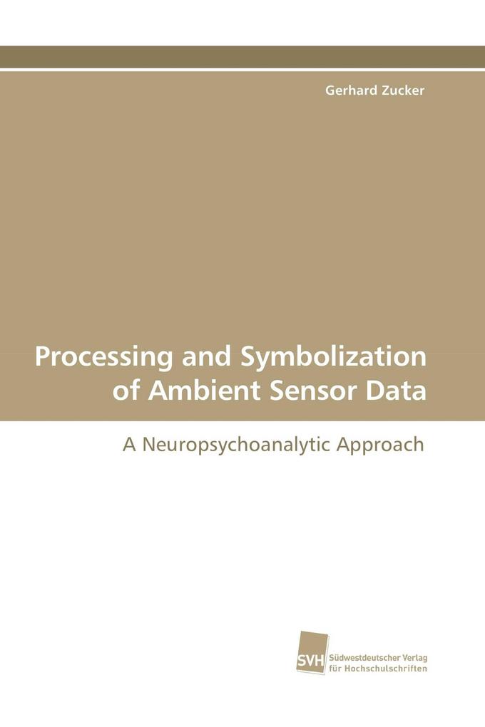 Processing and Symbolization of Ambient Sensor Data
