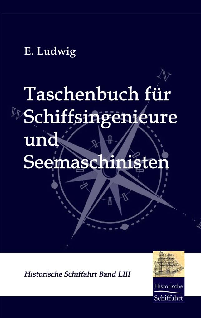 Taschenbuch für Schiffsingenieure und Seemaschinisten