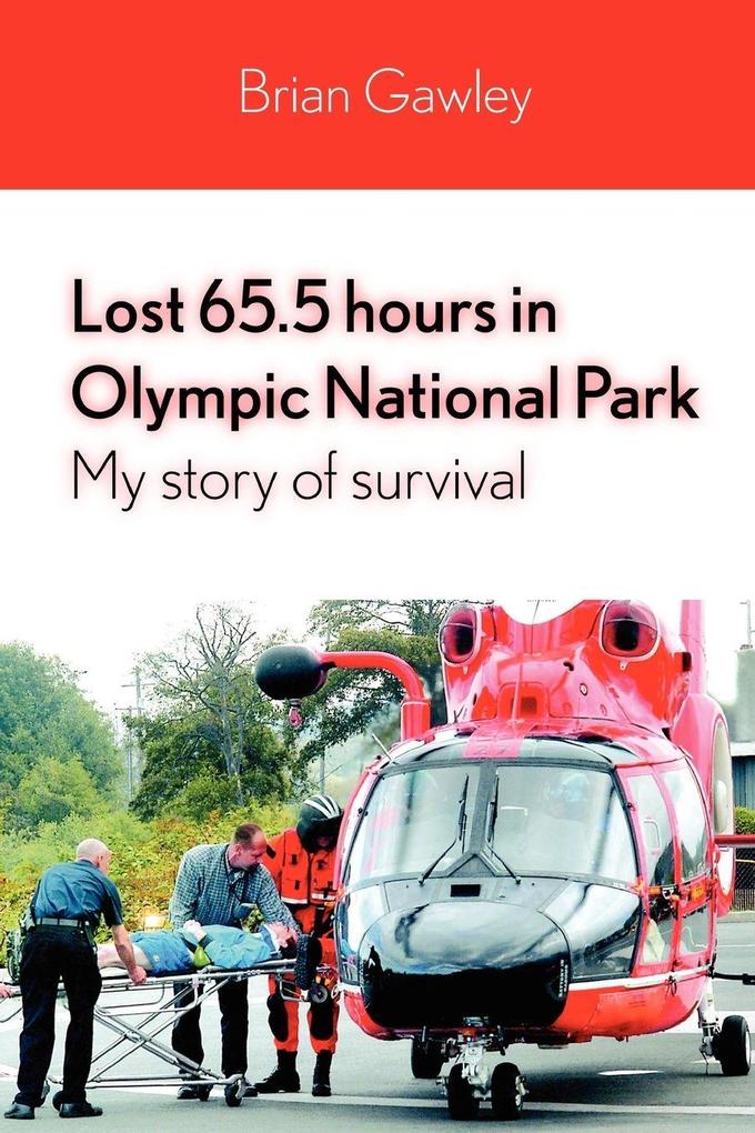 Lost 65.5 hours in Olympic National Park