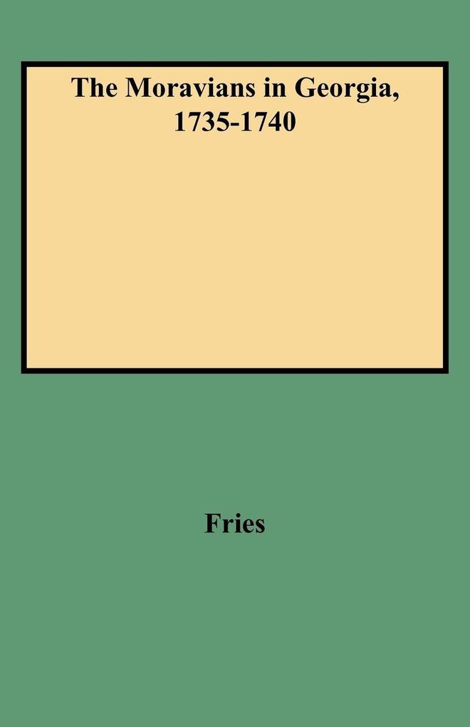 Moravians in Georgia 1735-1740