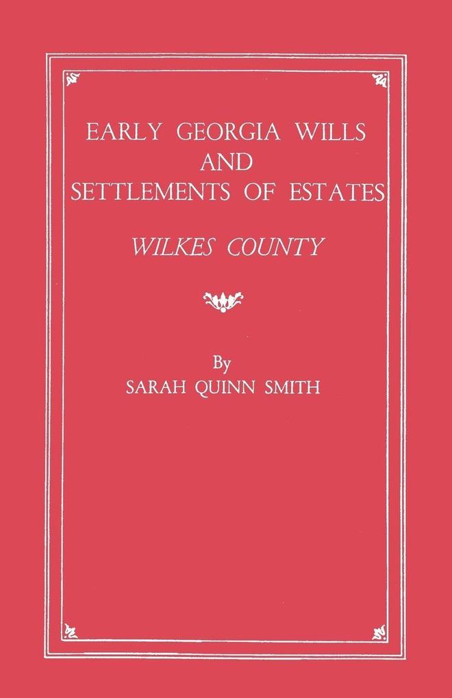 Early Georgia Wills and Settlements of Estates