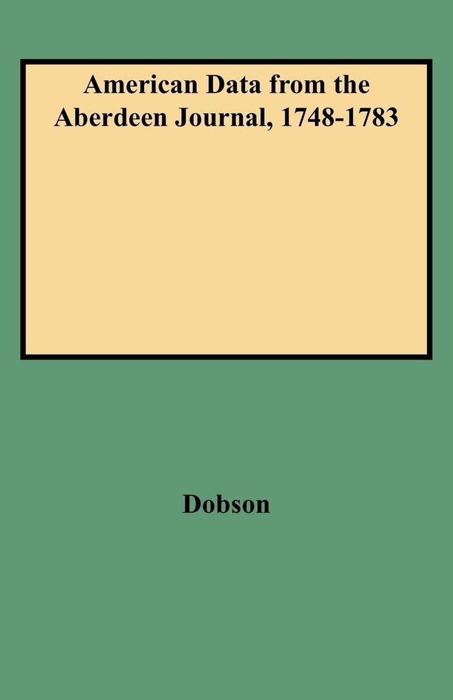 American Data from the Aberdeen Journal 1748-1783