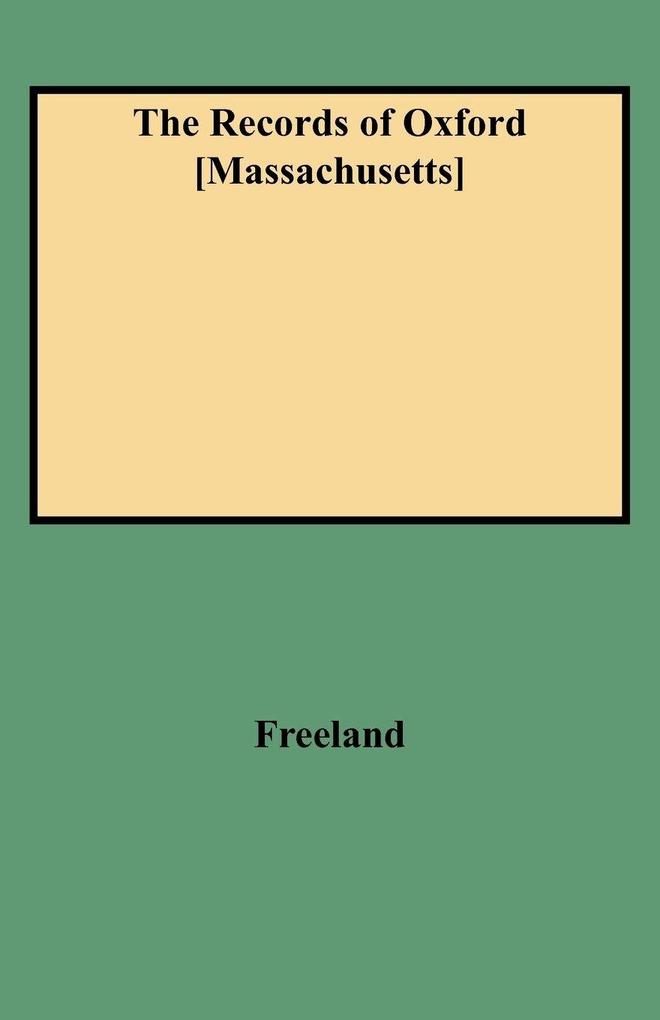 Records of Oxford [Massachusetts]